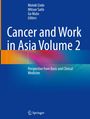 „Cancer and Work in Asia Volume 2“, Herausgeber: Motoki Endo, Mitsue Saito, Go Muto. Logo von Springer unten.