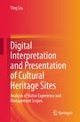 Titel: "Digital Interpretation and Presentation of Cultural Heritage Sites". Autor: Ying Liu. Roter bis orangefarbener Hintergrund.
