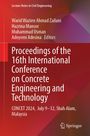 "Proceedings of the 16th International Conference on Concrete Engineering and Technology, CONCET 2024, July 9–12, Malaysia."  
Oben links roter Hintergrund, unten links Springer-Logo.