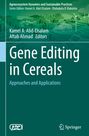 „Gene Editing in Cereals: Approaches and Applications“ von Kamel A. Abd-Elsalam und Aftab Ahmad. Grünes Cover, Illustration mit Feldern.