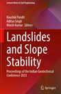 Titel: Landslides and Slope Stability. Untertitel: Proceedings of the Indian Geotechnical Conference 2023.