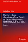 Vor rotem Hintergrund steht: "Lecture Notes in Electrical Engineering 1556", "Xuzhu Dong Editor", "Proceedings of the ICEE 2025", "Volume I". Unten ein weißes Logo.