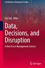 Text: "Contributions to Management Science. Eric Tsui, Editor. Data, Decisions, and Disruption: A New Era in Management Science." 

Hintergrund: Stadt-Silhouette mit leuchtenden Linien; Springer-Logo unten rechts.