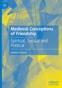 "Medieval Conceptions of Friendship: Spiritual, Secular and Political" von Heather Devere. Abstrakte blaue und gelbe Formen.