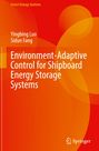 Titel: Environment-Adaptive Control for Shipboard Energy Storage Systems; Autoren: Yingbing Luo, Sidun Fang; Hintergrund orange-rot.