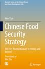 "Buchcover: 'Research Series on the Chinese Dream', 'Chinese Food Security Strategy', 'Wen Xian', 'Translated by Wei Zhu'."