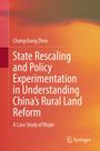 Titel: "State Rescaling and Policy Experimentation in Understanding China's Rural Land Reform". Autor: Changchang Zhou. Orangefarbener Hintergrund mit Farbverläufen.