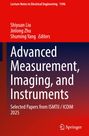 Buchtitel: Advanced Measurement, Imaging, and Instruments. Herausgeber: Shiyuan Liu, Jinlong Zhu, Shuming Yang. Springer-Logo.