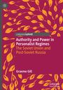 „Authority and Power in Personalist Regimes“ in Weiß, „The Soviet Union and Post-Soviet Russia“ in Gelb. Orangerote Blätter.