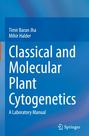 „Classical and Molecular Plant Cytogenetics, A Laboratory Manual, Timir Baran Jha, Mihir Halder. Blaues, schlichtes Design.“