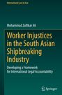 Titel: "Worker Injustices in the South Asian Shipbreaking Industry". Autor: Mohammad Zulfikar Ali. Grüner Hintergrund. Springer-Logo.