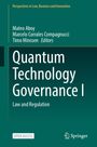 "Quantum Technology Governance I: Law and Regulation" von Mateo Aboy und anderen. Grünes Cover mit Springer-Logo.