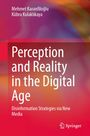 Mehmet Karanfilo¿lu: Perception and Reality in the Digital Age, Buch