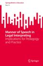 Text: „SpringerBriefs in Education“, „Ran Yi“, „Manner of Speech in Legal Interpreting“, „Implications for Pedagogy and Practice“. Rotes, minimalistisches Design mit einem abstrakten Muster unten.
