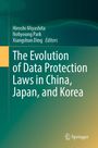 Titel: "The Evolution of Data Protection Laws in China, Japan, and Korea". Autoren: Hiroshi Miyashita, Nohyoung Park, Xiangshun Ding. Springer-Logo.