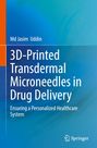Buchtitel: „3D-Printed Transdermal Microneedles in Drug Delivery“ von Md Jasim Uddin. Blau-grüner Hintergrund. Springer-Logo.