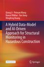 Buchtitel: "A Hybrid Data-Model and AI-Driven Approach for Structural Monitoring in Hazardous Construction". Farbverlauf.