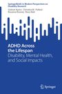 "ADHD Across the Lifespan" behandelt Behinderung, psychische Gesundheit und soziale Auswirkungen. Blau-weiße grafische Gestaltung.