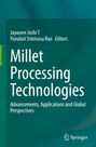 Titel: Millet Processing Technologies. Untertitel: Advancements, Applications and Global Perspectives. Blau-grüner Hintergrund.