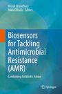 Biosensors for Tackling Antimicrobial Resistance (AMR), Buch