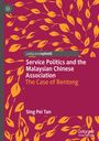 „Service Politics and the Malaysian Chinese Association: The Case of Bentong“ von Sing Pei Tan. Gelbe Blätter auf rotem Hintergrund.