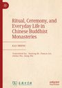 "Ritual, Ceremony, and Everyday Life in Chinese Buddhist Monasteries" von Kai Sheng. Beigefarbenes Cover mit Logo links.