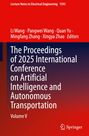 „The Proceedings of 2025 International Conference on Artificial Intelligence and Autonomous Transportation, Volume V“.