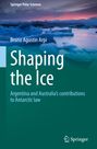 "Shaping the Ice: Argentina and Australia’s contributions to Antarctic law" vor einer eisigen Landschaft bei Dämmerung.