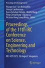 "Proceedings of the 11th IRC Conference on Science, Engineering and Technology. IRC-SET 2025, 16 August, Singapore."
