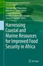 Harnessing Coastal and Marine Resources for Improved Food Security in Africa, Buch