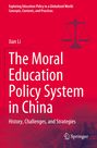 Der Text lautet: "The Moral Education Policy System in China. History, Challenges, and Strategies" von Jian Li.  
