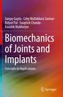 Biomechanics of Joints and Implants: Concepts to Applications. Autoren: Sanjay Gupta, Ceby Mullakkara Saviour. Farbhintergrund.