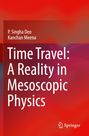 Titel: "Time Travel: A Reality in Mesoscopic Physics" von P. Singha Deo und Kanchan Meena. Hintergrund in Rot.