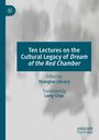 "Ten Lectures on the Cultural Legacy of Dream of the Red Chamber" ist ein Buchcover mit unscharfem Hintergrund und kleinem Logo.