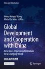 "Global Development and Cooperation with China" von Henry Huiyao Wang und Mabel Lu Miao. Dunkler Hintergrund mit Weltkarte.