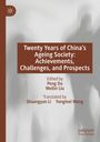 "Twenty Years of China’s Ageing Society: Achievements, Challenges, and Prospects", herausgegeben von Peng Du und Weilin Liu.