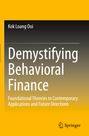 Titel: Demystifying Behavioral Finance; Untertitel: Foundational Theories to Contemporary Applications and Future Directions. Farbtöne in Gelb und Schwarz.