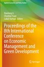 Proceedings of the 8th International Conference on Economic Management and Green Development, Buch
