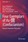 Titel: Four Exemplars of Ru (Confucianism). Untertitel: Beyond Comparative Philosophy. Autoren: Paul J. D'Ambrosio u.a.