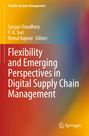 Flexibility and Emerging Perspectives in Digital Supply Chain Management, Buch