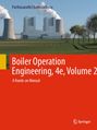 "Boiler Operation Engineering, 4e, Volume 2, A Hands-on Manual." Kühltürme und Industrieanlage in weiter Landschaft.