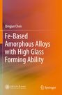 Ein Buchcover mit dem Titel "Fe-Based Amorphous Alloys with High Glass Forming Ability" von Qingjun Chen.