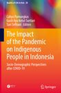 The Impact of the Pandemic on Indigenous People in Indonesia, Buch