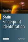 Wanzeng Kong: Brain Fingerprint Identification, Buch