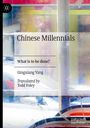Text: "Chinese Millennials", "What is to be done?", "Qingxiang Yang", "Translated by Todd Foley". Buntes, abstraktes Muster im Hintergrund.