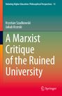 Titel: "A Marxist Critique of the Ruined University". Autoren: Krystian Szadkowski, Jakub Krzeski. Springer-Logo unten rechts.
