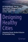 "Designing Healthy Cities" Buchcover mit Stadtansicht im Hintergrund. Oben Autorenliste, unten Titel und Verlag "Springer".