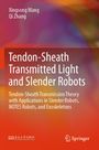 Buchtitel: "Tendon-Sheath Transmitted Light and Slender Robots" von Xingsong Wang und Qi Zhang. Farbiges Muster im Hintergrund.
