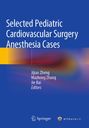 Weißer Text auf blauem Hintergrund: "Selected Pediatric Cardiovascular Surgery Anesthesia Cases", darunter drei Editoren-Namen. Logo unten.
