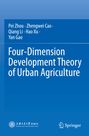 Titel: Four-Dimension Development Theory of Urban Agriculture. Autoren: Pei Zhou und andere.